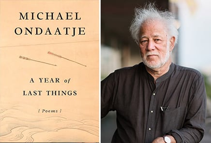 Michael Ondaatje — A year of Last Things (Poems)