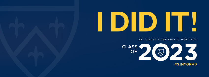 I did it! St. Joseph's University, NY Class of 2023 #sjnygrad