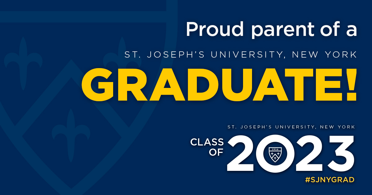 Proud Parent of an SJNY Graduate! St. Joseph's University, NY Class of 2023 #sjnygrad