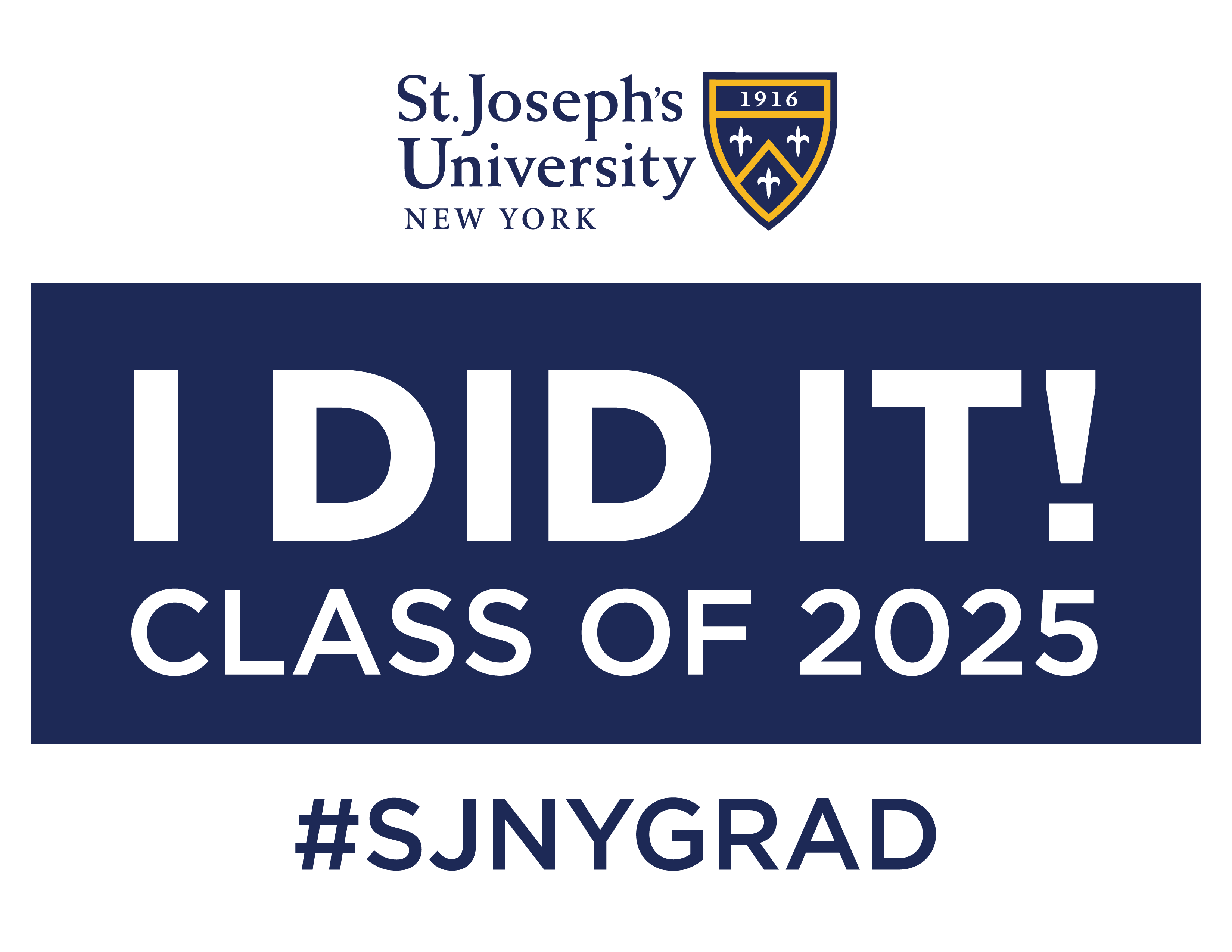 SJNY I Did It #1 Lawn Sign