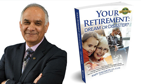 Rajiv Nagaich - Your Retirement: Dream or Disaster? How to Avoid the Hidden Traps in Retirement Planning Advice
