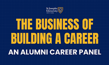 The Business of Building A Career: An Alumni Career Panel