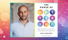 Webinar —  The Power of Mattering: How to (and Why) Ensure People Feel Seen, Valued, and Needed